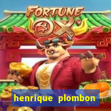 henrique plombon pinheiro fortuna